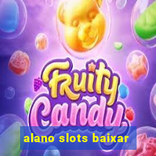 alano slots baixar